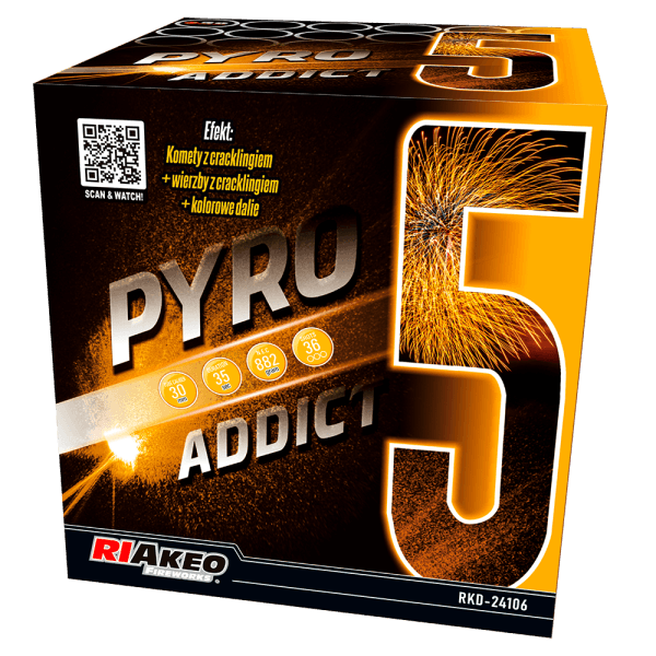 PYRO ADDICT 5